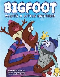 bokomslag Berger, S: Bigfoot Wants a Little Brother