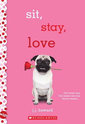 bokomslag Howard, J: Sit, Stay, Love: A Wish Novel