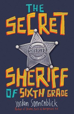 The Secret Sheriff of Sixth Grade 1