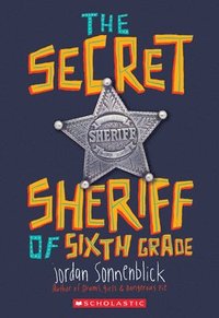 bokomslag The Secret Sheriff of Sixth Grade