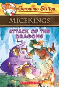 bokomslag Attack Of The Dragons (Geronimo Stilton Micekings #1)