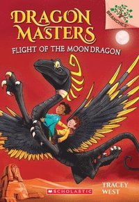 bokomslag Flight Of The Moon Dragon: A Branches Book (Dragon Masters #6)