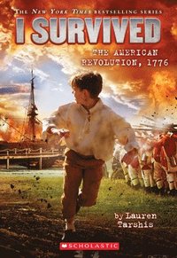 bokomslag I Survived The American Revolution, 1776 (I Survived #15)