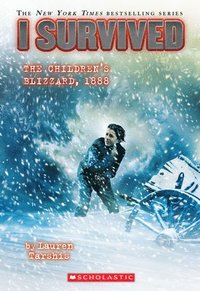 bokomslag I Survived The Children's Blizzard, 1888 (I Survived #16)