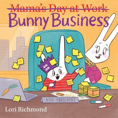 bokomslag Bunny Business (Mama's Day At Work)