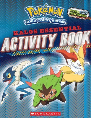 Pokémon: Kalos Essential Activity Book (Pokémon): An Epic Kingdom of Fantasy Adventure 1