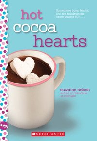 bokomslag Hot Cocoa Hearts: A Wish Novel