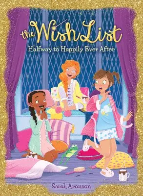 Sarah Aronson - Halfway to Happily Ever After (The Wish List #3), Inbunden. Tillgänglighet: Lägg i varukorg