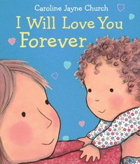 bokomslag I Will Love You Forever