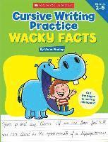 bokomslag Cursive Writing Practice: Wacky Facts: Grades 2-5