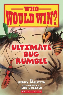 Jerry Pallotta - Ultimate Bug Rumble (Who Would Win?), Häftad