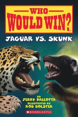 Jerry Pallotta - Jaguar vs. Skunk (Who Would Win?), Häftad