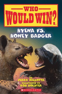 Jerry Pallotta - Hyena vs. Honey Badger (Who Would Win?), Häftad