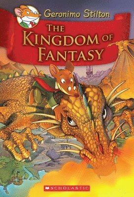 Geronimo Stilton - The Kingdom of Fantasy (Geronimo Stilton and the Kingdom of Fantasy #1), Inbunden
