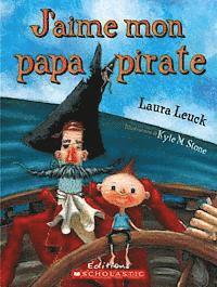 bokomslag J'Aime Mon Papa Pirate