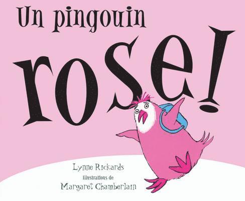 Lynne Rickards - Un Pingouin Rose!, Häftad