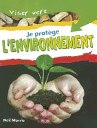 bokomslag Viser Vert: Je Prot?ge Mon Environnement