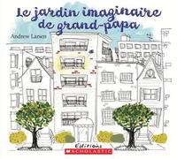 bokomslag Le Jardin Imaginaire de Grand-Papa