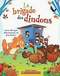 bokomslag La Brigade Des Dindons