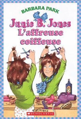 bokomslag Junie B. Jones: l'Affreuse Coiffeuse