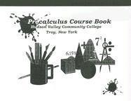 Precalculus Course Materials: Hudson Valley Community College, Troy, New York