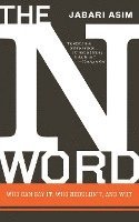 The N Word: Who Can Say It, Who Shouldn't, and Why 1