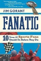 bokomslag Fanatic: Ten Things All Sports Fans Should Do Before They Die
