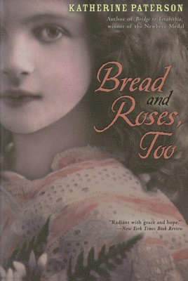 Katherine Paterson - Bread and Roses, Too, Häftad. Tillgänglighet: Lägg i varukorg