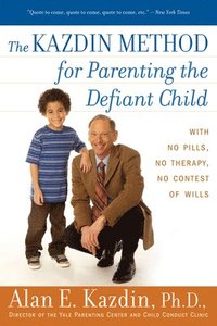 bokomslag Kazdin Method For Parenting The Defiant Child