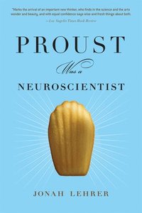 bokomslag Proust Was A Neuroscientist