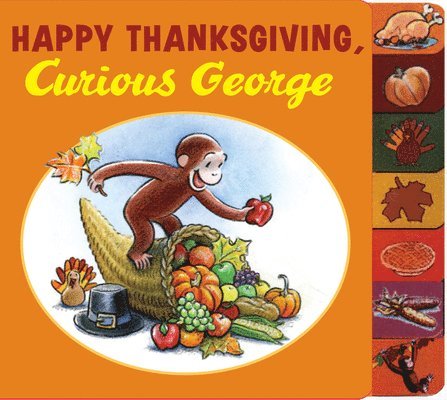 Happy Thanksgiving, Curious George Tabbed Board Book 1