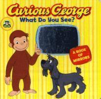 Curious George What do You See? (CGTV Board Book) 1