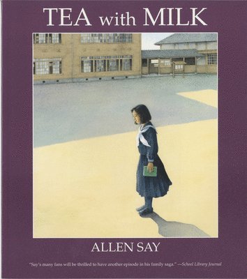 Allen Say - Tea with Milk, Häftad