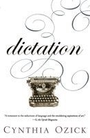 Cynthia Ozick - Dictation: A Quartet, Häftad