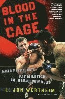 bokomslag Blood in the Cage: Mixed Martial Arts, Pat Miletich, and the Furious Rise of the UFC