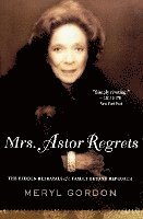 bokomslag Mrs. Astor Regrets
