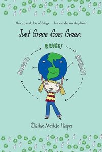 bokomslag Just Grace Goes Green
