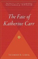 bokomslag Fate of Katherine Carr