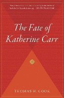 Fate of Katherine Carr 1