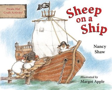 Nancy Shaw - Sheep on a Ship Board Book, Kartonnage