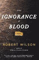 The Ignorance of Blood 1