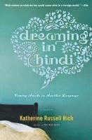 bokomslag Dreaming in Hindi: Coming Awake in Another Language