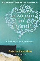 Dreaming in Hindi: Coming Awake in Another Language 1