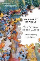 Margaret Drabble - The Pattern in the Carpet: A Personal History with Jigsaws, Häftad
