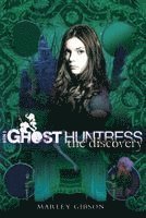 Marley Gibson - Ghost Huntress Book 5: The Discovery, Häftad