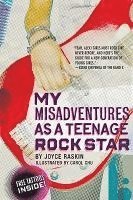 Joyce Raskin - My Misadventures as a Teenage Rock Star, Häftad