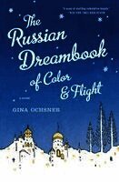 Gina Ochsner - Russian Dreambook of Color and Flight, Häftad
