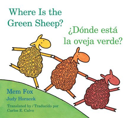 Mem Fox, Judy Horacek - Where Is the Green Sheep?/Donde Esta La Oveja Verde? Board Book: Bilingual English-Spanish, Kartonnage