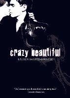 Crazy Beautiful 1