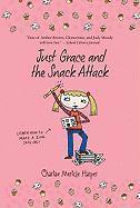 Just Grace And The Snack Attack 1